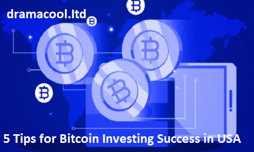 5 Tips and Tricks for Bitcoin Investing Success in USA